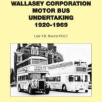 OS111 History of the Wallasey Corporation Motor Omnibus Undertaking T B Maund