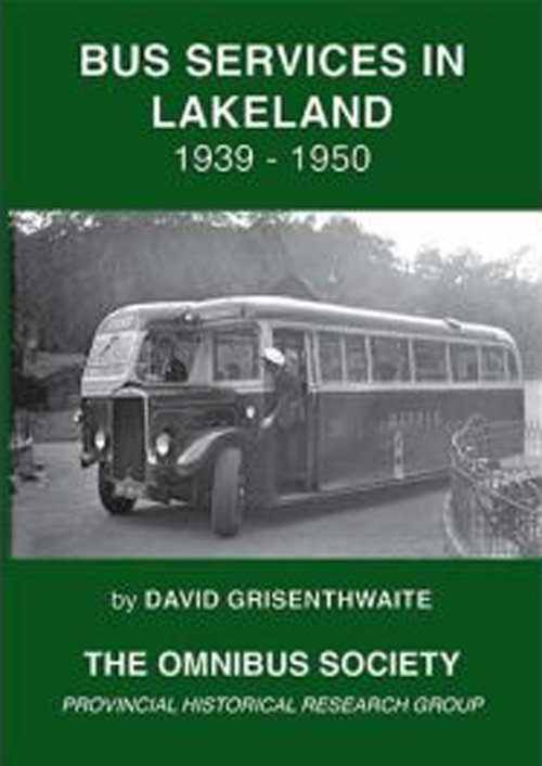 Bus Services in Lakeland 1939-1950by David Grisenthwaite ISBN 9781909091504